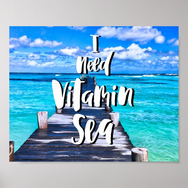 I Need Vitamin Sea Poster (Front)