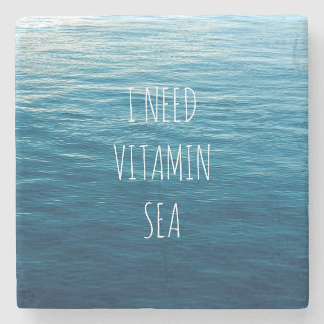 I NEED VITAMIN SEA - Stone coaster for sea lovers. (Front)
