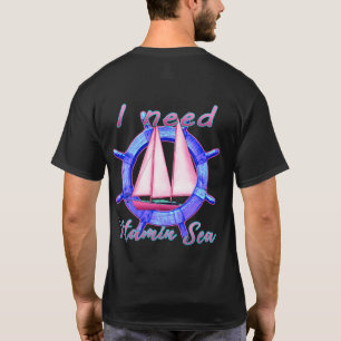 I Need Vitamin Sea T-Shirt