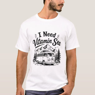 I Need Vitamin Sea T-Shirt