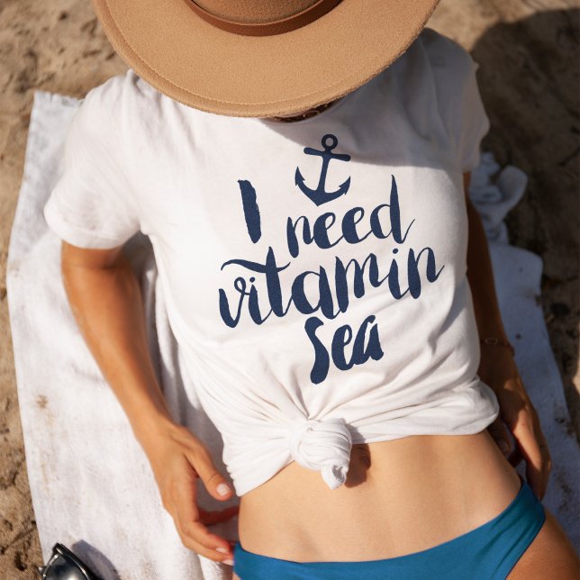 I Need Vitamin Sea T-Shirt (Creator Uploaded)