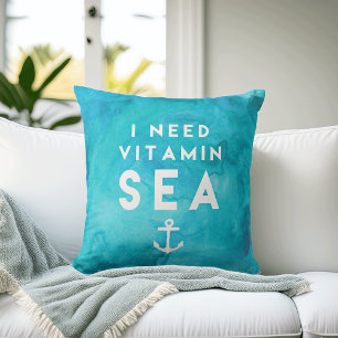I Need Vitamin Sea Teal Watercolor Quote Cushion