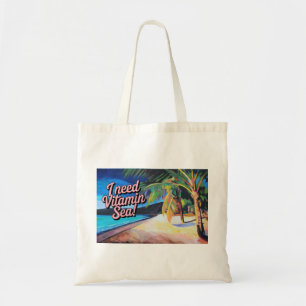 I Need Vitamin Sea Tote Bag