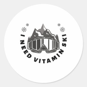 I Need Vitamin Ski Classic Round Sticker