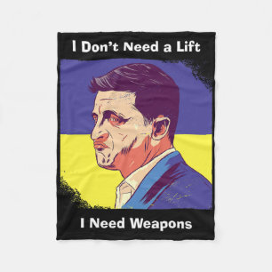I Need Weapons - Zelensky Ukraine  Fleece Blanket