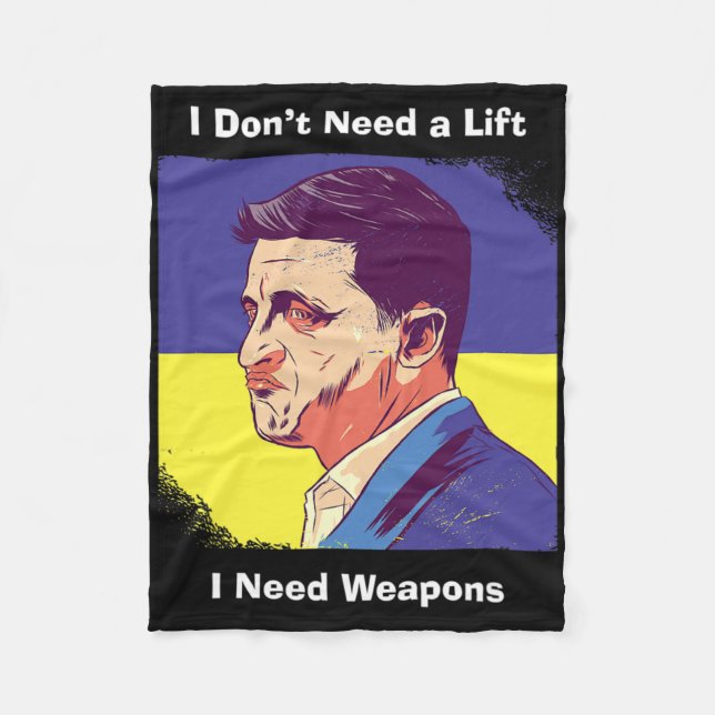 I Need Weapons - Zelensky Ukraine  Fleece Blanket (Front)