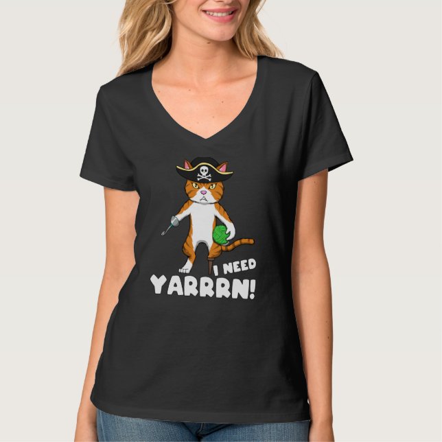 I Need Yarrrn! - Pirate Cat With Pirate Hook - Fun T-Shirt (Front)