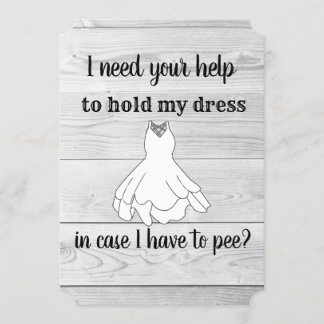 I Need Your Help to Pee Wedding MOH Invitation