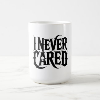 "I NEVER CARED" Gothic Skull Mug - Edgy Typography