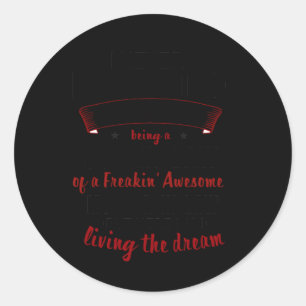 I Never Deamed Son-In-Law, Mother-In-Law Living Classic Round Sticker