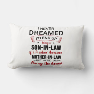 I Never Dreamed Being Son-In-Law Freakin' Awesome Lumbar Cushion