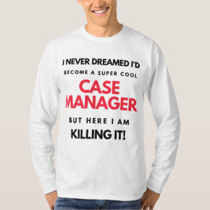 I Never Dreamed I'd Become A Super Cool Case 2 T-Shirt