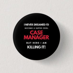 I Never Dreamed I'd Become A Super Cool Case 3 Cm Round Badge