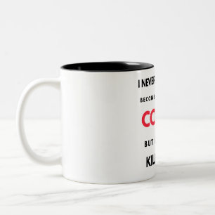 I Never Dreamed I'd Become A Super Cool Cousin 2 Two-Tone Coffee Mug