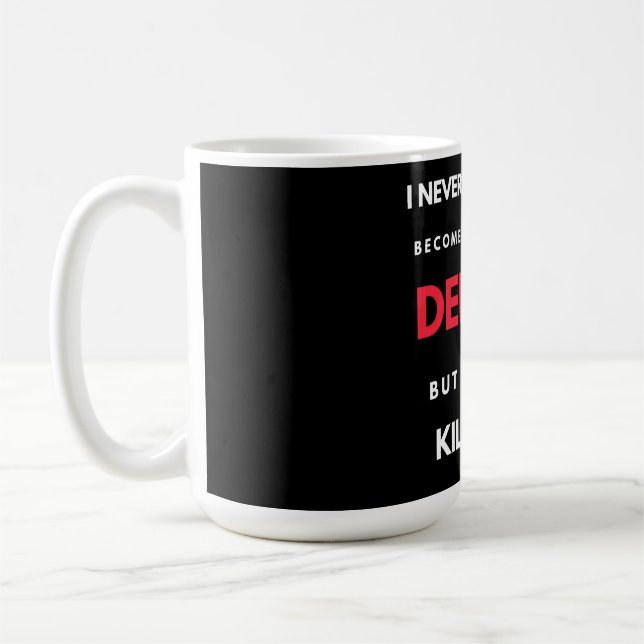 I Never Dreamed I'd Become A Super Cool Dentist Coffee Mug (Left)