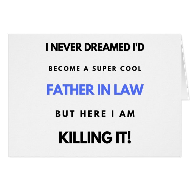 I Never Dreamed I'd Become A Super Cool Father In2 (Front Horizontal)