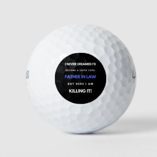 I Never Dreamed I'd Become A Super Cool Father In Golf Balls