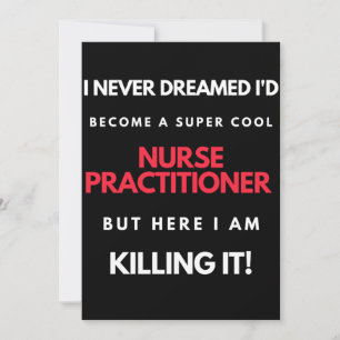 I Never Dreamed I'd Become A Super Cool Nurse Thank You Card
