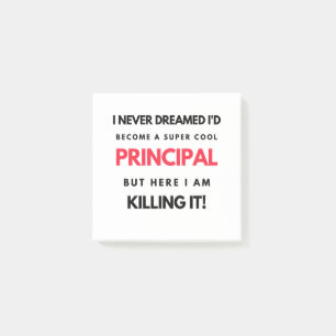 I Never Dreamed I'd Become A Super Cool Principal2 Post-it Notes