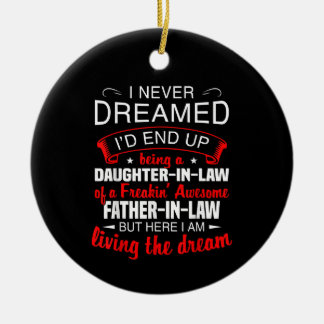 I Never Dreamed Id End Up Being A Daughter In Law Ceramic Tree Decoration