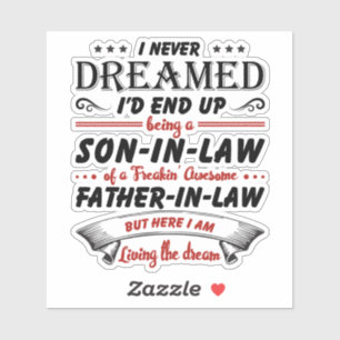 I Never Dreamed I'd End Up Being A Son-In-Law
