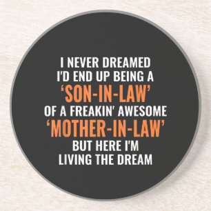 I Never Dreamed Id End Up Being A Son In Law Coaster