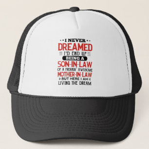 i never dreamed T-shirt Trucker Hat