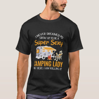 I Never Dreamed To Be A Camg Lady T-Shirt