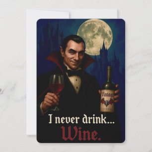 “I Never Drink… Wine” Vampire Horror Humor Invitation