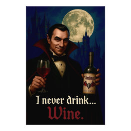 “I Never Drink… Wine” Vampire Horror Humour Photo Print