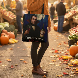 “I Never Drink… Wine” Vampire Horror Humour Tote Bag