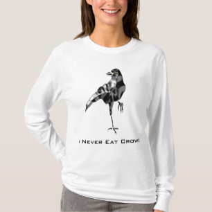 I Never Eat Crow T-Shirt