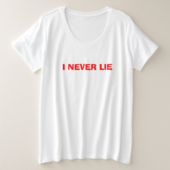 I Never Lie, White Lie Shirt (Design Front)