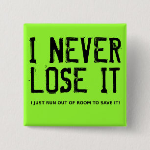 I Never Lose It Dirt Bike Motocross Button Badge
