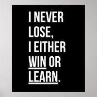 i never lose