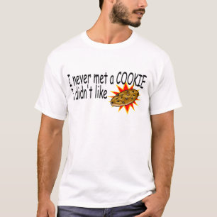 I Never Met A Cookie I Didn't Like T-Shirt