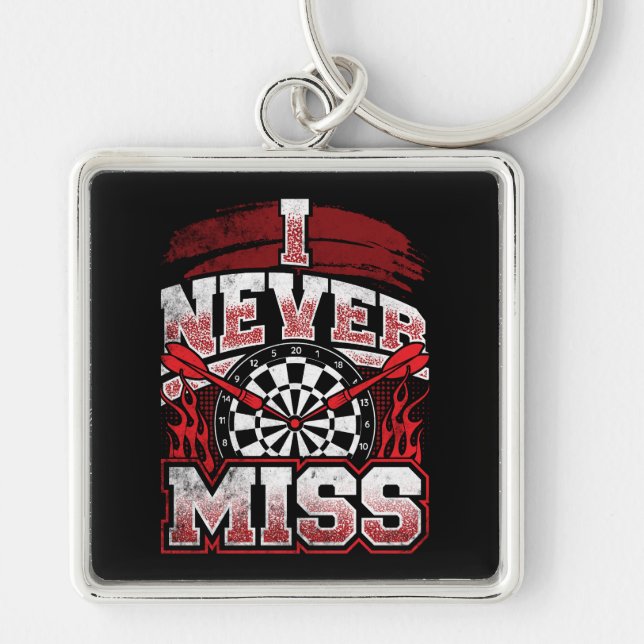 I Never Miss Premium Dart Key Ring (Front)