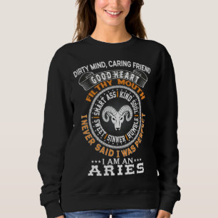 I Never Said I Was Perfect Aries Zodiac Sign Horos Sweatshirt