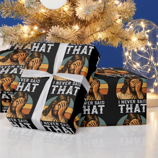 I Never Said That Jesus Meme Funny Christian Wrapping Paper (Holidays)