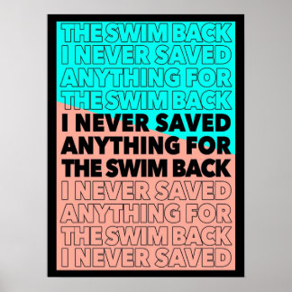I never saved anything for the swim back Gattaca q Poster