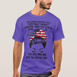 I No Longer Identify As A Conspiracy Theorist From T-Shirt