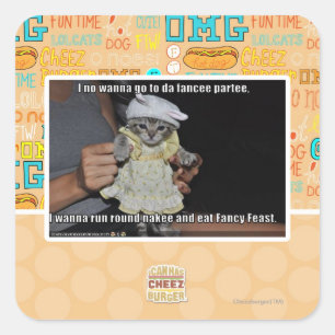 I no wanna go to da fancee partee square sticker