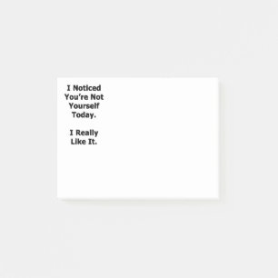 I Noticed You're Not Yourself Post-it Notes