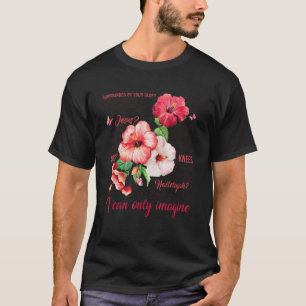 I Only Can Imagine Jesus Flower Butterfly Faith Ch T-Shirt