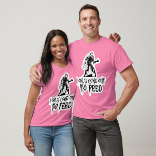 I Only Come Out To Feed Zombie T-Shirt