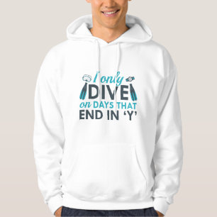 I Only Dive Hoodie
