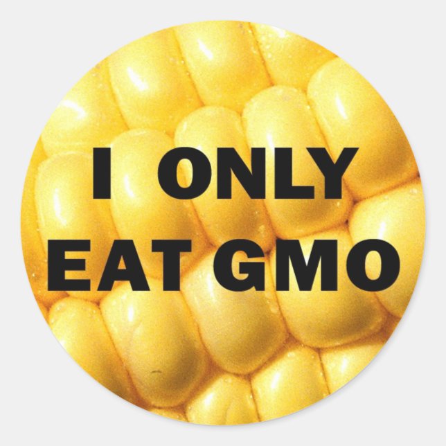 "I only eat GMO" Sticker (Front)