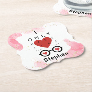 I Only Have Eye for you Valentines Day Paper Coaster