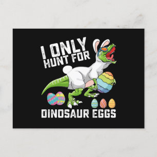 I Only Hunt For Dinosaur Eggs Easter T Rex Postcard