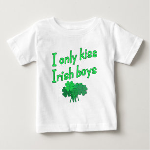 I Only Kiss Irish Boys Baby T-Shirt